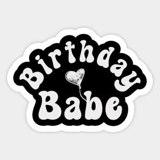 Birthday Babe Birthday Celebration for Her Sticker